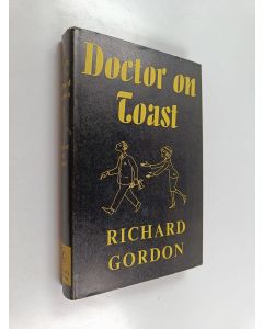 Kirjailijan Richard Gordon käytetty kirja Doctor on toast