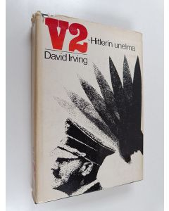 Kirjailijan David Irving käytetty kirja V-2, Hitlerin unelma
