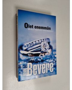 Kirjailijan John Bevere käytetty kirja Olet enemmän : miksi tyytyä vähempään?