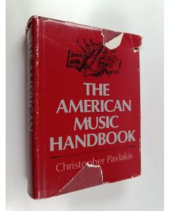 Kirjailijan Christopher Pavlakis käytetty kirja The American Music Handbook