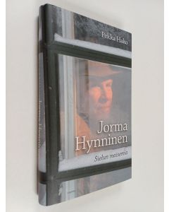 Kirjailijan Pekka Hako käytetty kirja Jorma Hynninen : sielun maisemia