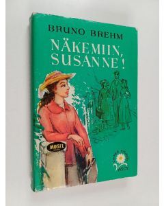 Kirjailijan Bruno Brehm käytetty kirja Näkemiin Susanne!