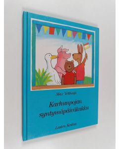 Kirjailijan Max Velthuijs käytetty kirja Karhunpojan syntymäpäiväkakku
