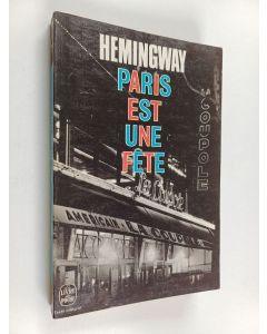 Kirjailijan Ernest Hemingway käytetty kirja Paris est une fête