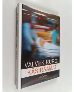 Kirjailijan Ants Peetsalu käytetty kirja Valvekirurgi käsiraamat