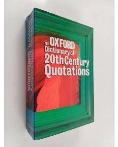 Kirjailijan Elizabeth Knowles käytetty kirja The Oxford Dictionary of Twentieth Century Quotations