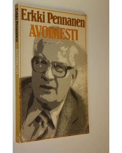 Kirjailijan Erkki Pennanen käytetty kirja Avoimesti