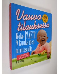 Kirjailijan Jane Symons käytetty kirja Vauva tilauksessa : koko paketti 9 kuukauden toimitusajalla