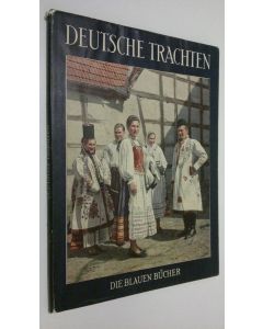 Kirjailijan Margarete Baur-Heinhold käytetty kirja Deutsche trachten
