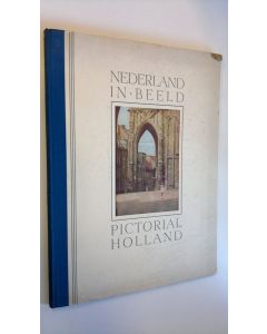 käytetty teos Nederland in beeld : Pictorial Holland