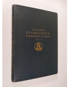 käytetty kirja Helsingin Suomalainen Normaalilyseo 1887-1937 : Juhlajulkaisu