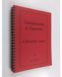 Kirjailijan Lars Lundsten käytetty teos Communication as Experience - A Reinachian Inquiry