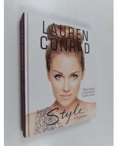 Kirjailijan Lauren Conrad käytetty kirja Lauren Conrad style - tyylikirja