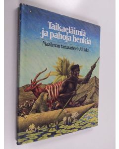 Kirjailijan Jan Knappert käytetty kirja Taikaeläimiä ja pahoja henkiä