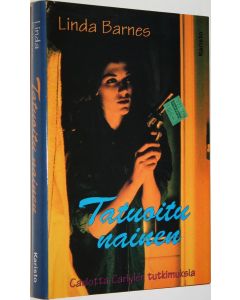 Kirjailijan Linda Barnes käytetty kirja Tatuoitu nainen (ERINOMAINEN)