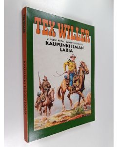 Kirjailijan Claudio Nizzi & Alberto Giolitti käytetty kirja Kaupunki ilman lakia