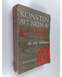 Kirjailijan Lin Yutang käytetty kirja Konsten att njuta av livet