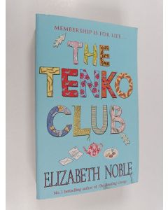 Kirjailijan Elizabeth Noble käytetty kirja The Tenko Club