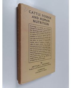 Kirjailijan Artturi Ilmari Virtanen käytetty kirja Cattle Fodder and Human Nutrition