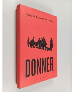Kirjailijan Jörn Donner käytetty kirja Blod är tunnare än vatten