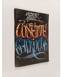 Kirjailijan Victor Hugo käytetty teos Cosette. Gavroche