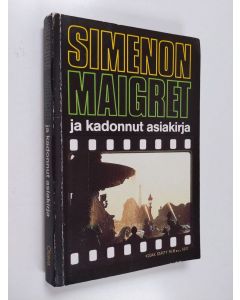 Kirjailijan Georges Simenon käytetty kirja Maigret ja kadonnut asiakirja : komisario Maigret'n tutkimuksia