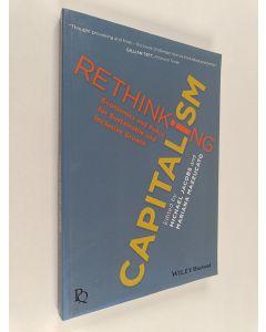 käytetty kirja Rethinking capitalism : economics and policy for sustainable and inclusive growth