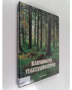 Kirjailijan John Y. Larsson käytetty kirja Barskogens vegetasjonstyper - grunnlaget for stedstilpasset skogbruk