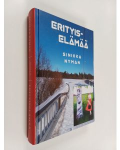 Kirjailijan Sinikka Nyman käytetty kirja Erityiselämää - Runoja ja kronikoita