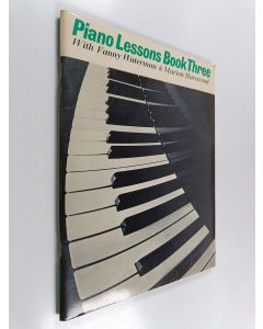 Kirjailijan Fanny Waterman & Marion Harewood käytetty teos Piano Lessons Book 3