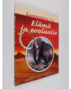 käytetty kirja Luonnonkirja 7-9 : Elämä ja evoluutio