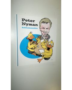 Kirjailijan Peter Nyman uusi kirja Ankkalammikko (UUSI)