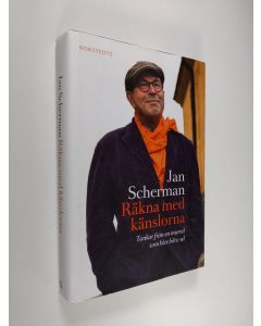 Kirjailijan Jan Scherman käytetty kirja Räkna med känslorna : tankar från en murvel som blev börs-vd
