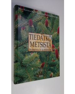 käytetty kirja Tiedätkö metsistä Suomessa ja Euroopassa (ERINOMAINEN)