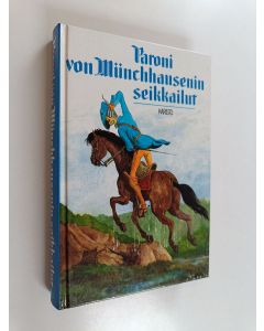 Tekijän Gustave Dore  käytetty kirja Paroni von Munchhausenin seikkailut