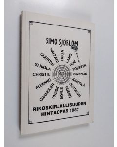 Kirjailijan Simo Sjöblom käytetty kirja Rikoskirjallisuuden hintaopas 1987