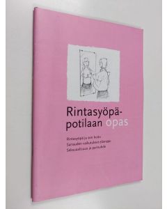 käytetty teos Rintasyöpäpotilaan opas