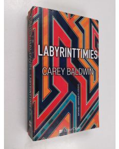 Kirjailijan Carey Baldwin käytetty kirja Labyrinttimies