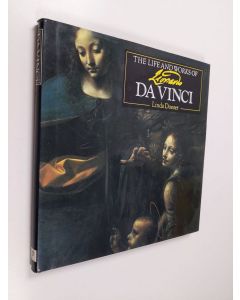 Kirjailijan Linda Doeser käytetty kirja The Life and Works of Leonardo Da Vinci