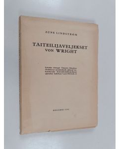 Kirjailijan Aune Lindström käytetty kirja Taiteilijaveljekset von Wright