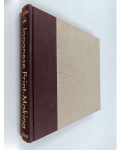 Kirjailijan Toshi Yoshida käytetty kirja Japanese print-making : A handbook of traditional & Modern techniques
