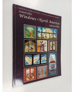 Kirjailijan Randy Wardell käytetty kirja Stained Glass Windows of North America, Collection Three