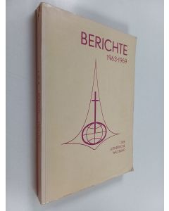 Kirjailijan Weltbund Der Lutherische käytetty kirja Berichte : Über die Arbeit seiner Abteilungen und angeschlossenen Institutionen 1963-1969 - Zusammengestellt für die fünfte Vollversammlung Porto Alegre, Brasilien 14.-24. Juli 1970