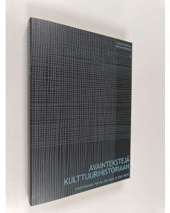 käytetty kirja Avaintekstejä kulttuurihistoriaan