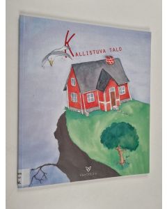 Kirjailijan Anna Salmi käytetty kirja Kallistuva talo