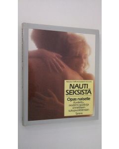 Kirjailijan Maurice Yaffe käytetty kirja Nauti seksistä : opas naiselle