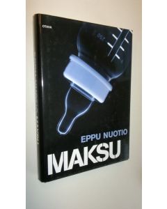 Kirjailijan Eppu Nuotio uusi kirja Maksu (UUSI)