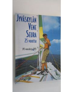 käytetty kirja Jyväskylän veneseura : JVS vuosikirja 1995 (ERINOMAINEN)