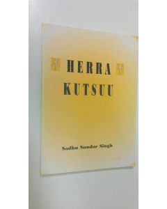 Kirjailijan Sundar Singh käytetty kirja Herra kutsuu