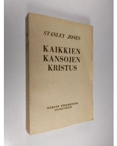 Kirjailijan E. Stanley Jones käytetty kirja Kaikkien kansojen Kristus